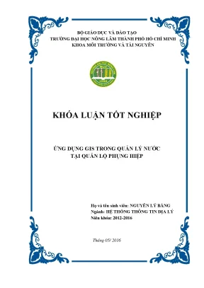 Khóa luận tốt nghiệp hệ thống thông tin địa lý ứng dụng gis trong quản lý nước tại quản lộ phụng hiệp