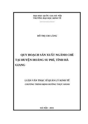 Luận văn quy hoạch sản xuất ngành chè tại huyện hoàng su phì tỉnh hà giang
