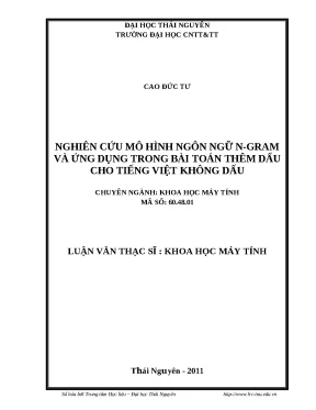 Luận văn thạc sĩ nghiên cứu mô hình ngôn ngữ n gram và ứng dụng trong bài toán thêm dấu cho tiếng việt không dấu