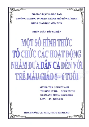 Khóa luận tốt nghiệp giáo dục mầm non một số hình thức tổ chức các hoạt động nhằm đưa dân ca đến với trẻ mẫu giáo 5 6 tuổi