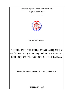 Nghiên cứu cải thiện công nghệ xử lý nước thải mạ kim loại đồng và tận thu kim loại có trong loại nước thải này