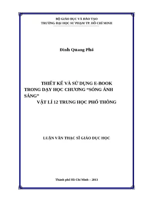 Luận văn thạc sỹ giáo dục học thiết kế và sử dụng trong dạy học chương sóng ánh sáng vật lí 12 trung học phổ thông