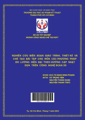 Nghiên cứu biên soạn giáo trình thiết kế và chế tạo bài tập cho môn các phương pháp đo lường hiện đại theo hướng cập nhật dựa trên công nghệ scan 3d