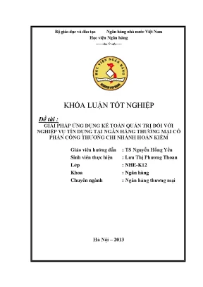 Giải pháp ứng dụng kế toán quản trị đối với nghiệp vụ tín dụng tại ngân hàng thương mại cổ phần công thương chi nhánh hoàn kiếm