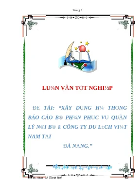 Luận văn tốt nghiệp xây dựng hệ thống báo cáo bộ phận phục vụ quản lý nội bộ ở công ty du lịch việt nam tại đà nẵng