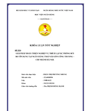 Giải pháp hoàn thiện nghiệp vụ trích lập dự phòng rủi ro tín dụng tại ngân hàng thương mại cổ phần sài gòn công thương chi nhánh hà nội