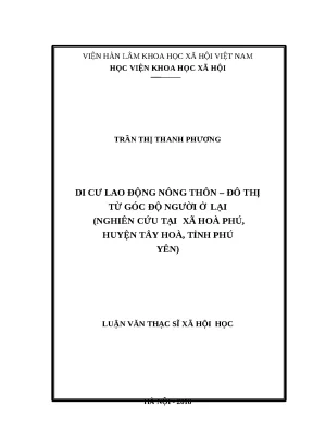 Luận văn thạc sĩ xã hội học di cư lao động nông thôn đô thị từ góc độ người ở lại nghiên cứu tại xã hòa phú huyện tây hòa tỉnh phú yên