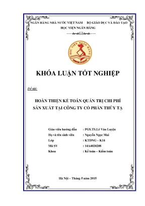 Hoàn thiện kế toán quản trị chi phí sản xuất tại công ty cổ phần thủy tạ