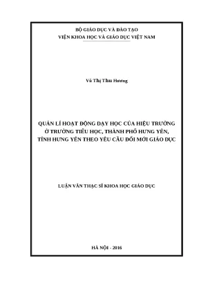 Luận văn thạc sĩ khoa học giáo dục quản lý hoạt động dạy học của hiệu trưởng ở trường tiểu học thành phố hưng yên tỉnh hưng yên theo yêu cầu đổi mới giáo dục