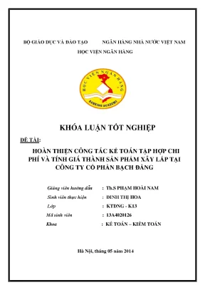 Hoàn thiện công tác kế toán tập hợp chi phí sản xuất và tính giá thành sản phẩm xây lắp tại công ty cổ phần bạch đằng