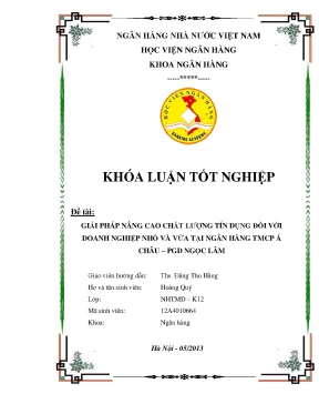 Giải pháp nâng cao chất lượng tín dụng đối với doanh nghiệp nhỏ và vừa tại ngân hàng thương mại cổ phần á châu phòng giao dịch ngọc lâm