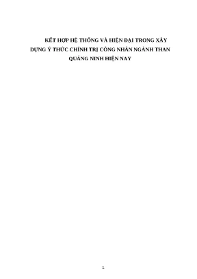 Luận văn kết hợp truyền thống và hiện đại trong xây dựng ý thức chính trị công nhân ngành than quảng ninh hiện nay