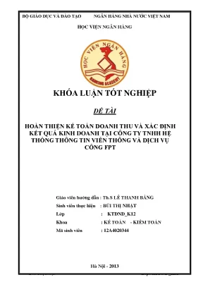 Hoàn thiện kế toán doanh thu và xác định kết quả kinh doanh tại công ty tnhh hệ thống thông tin viễn thông và dịch vụ công fpt