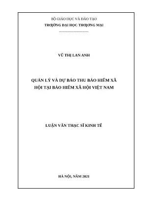 Luận văn thạc sĩ quản lý và dự báo thu bhxh tại bhxh việt nam