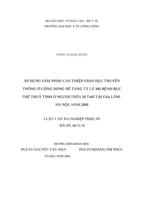 Luận văn áp dụng giải pháp can thiệp giáo dục truyền thông ở cộng đồng để tăng tỷ lệ mổ bệnh đục thể thuỷ tinh ở người trên 50 tuổi tại gia lâm hà nội năm 2006