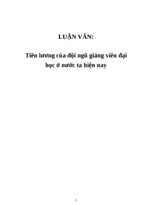 Luận văn tiền lương của đội ngũ giảng viên đại học ở nước ta hiện nay
