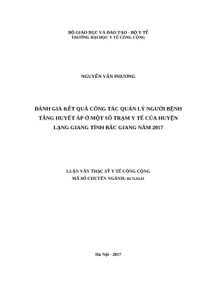 Luận văn đánh giá kết quả công tác quản lý người bệnh tăng huyết áp ở một số trạm y tế của huyện lạng giang tỉnh bắc giang năm 2017