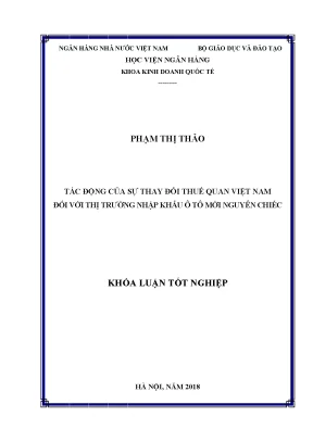 Tác động của thay đổi thuế quan việt nam đối với thị trường nhập khẩu ô tô mới nguyên chiếc khoá luận tốt nghiệp