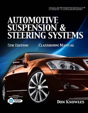 Todays technician  classroom manuals for automotive suspension and steering systems