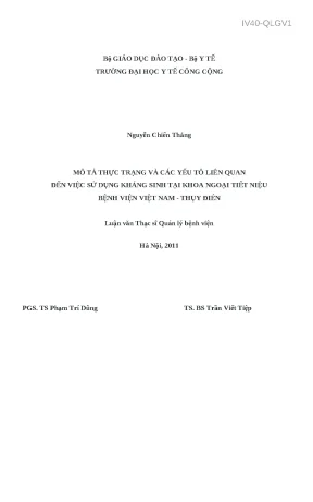 Luận văn mô tả thực trạng và các yếu tố liên quan đến việc sử dụng kháng sinh tại khoa ngoại tiết liệu bệnh viện việt nam thụy điển uông bí