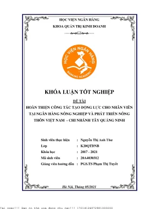 Hoàn thiện công tác tạo động lực cho nhân viên tại ngân hàng nông nghiệp và phát triển nông thôn việt nam chi nhánh tây quảng ninh