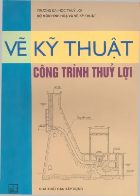 Vẽ kỹ thuật công trình thủy lợi