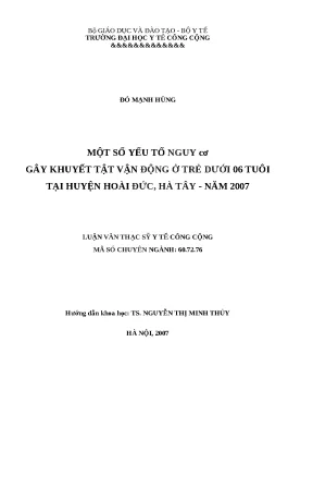 Luận văn một số yếu tố nguy cơ khuyết tật vận động ở trẻ dưới 06 tuổi tại huyện hoài đức hà tây năm 2007