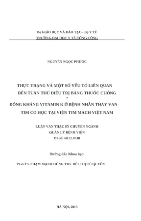 Luận văn thực trạng và một số yếu tố liên quan đến tuân thủ điều trị bằng thuốc chống đông kháng vitamin k ở bệnh nhân thay van tim cơ học tại bệnh viện tim việt nam