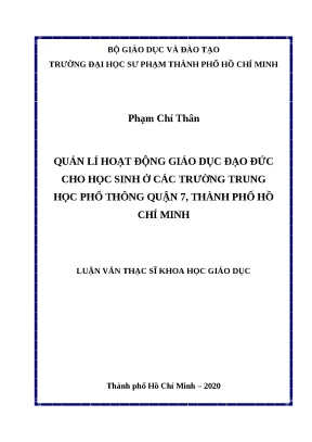 Luận văn thạc sĩ quản lí hoạt động giáo dục đạo đức cho học sinh ở các trường trung học phổ thông quận 7 thành phố hồ chí minh
