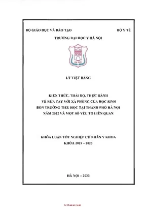 Kiến thức thái độ thực hành về rửa tay với xà phòng của học sinh bốn trường tiểu học tại tp hà nội năm 2022 và một số yếu tố liên quan