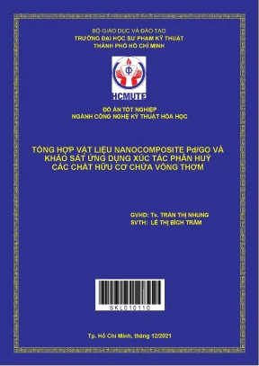 Tổng hợp vật liệu nanocomposite pd go và khảo sát ứng dụng xúc tác phân hủy các chất hữu cơ chứa vòng thơm