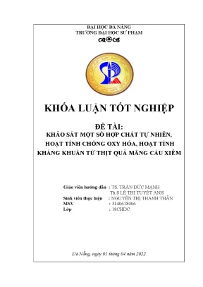 Khảo sát một số hợp chất tự nhiên hoạt tính chống oxy hóa hoạt tính kháng khuẩn từ thịt quả mãng cầu xiêm