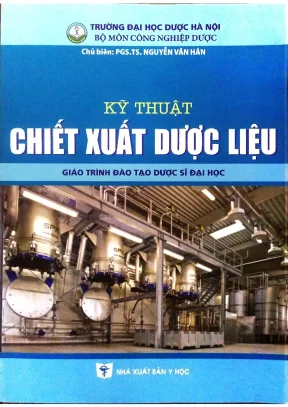 Kỹ thuật chiết xuất dược liệu xuất bản lần 2 2022