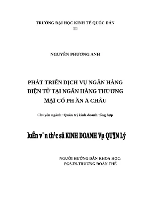 Luận văn thạc sĩ phát triển dịch vụ ngân hàng điện tử tại ngân hàng tmcổ phần á châu