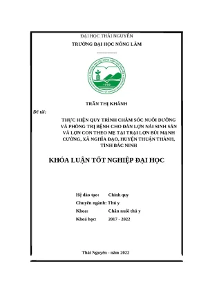Luận văn thực hiện quy trình chăm sóc nuôi dưỡng và phòng trị bệnh cho đàn lợn nái sinh sản và lợn con theo mẹ tại trại lợn bùi mạnh cường xã nghĩa đạo huyện thuận thành