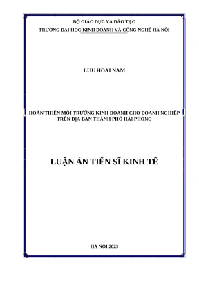 Luận án tiến sĩ hoàn thiện môi trường kinh doanh cho doanh nghiệp trên địa bàn thành phố hải phòng