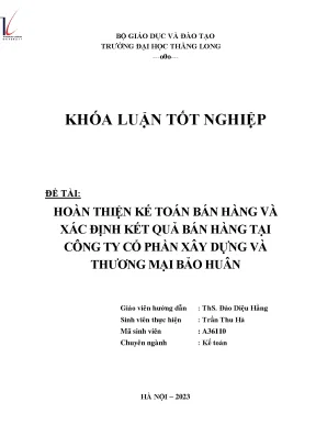 Hoàn thiện kế toán bán hàng và xác định kết quả bán hàng tại công ty cổ phần xây dựng và thương mại bảo huân