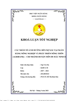 Các nhân tố ảnh hưởng đến nợ xấu tại ngân hàng nông nghiệp và phát triển nông thôn agribank chi nhánh huyện tiên du bắc ninh ii