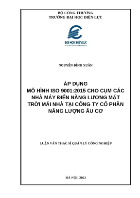 Luận văn thạc sĩ áp dụng mô hình iso 9001 2015 cho cụm các nhà máy điện năng lượng mặt trời mái nhà tại công ty cổ phần năng lượng âu cơ