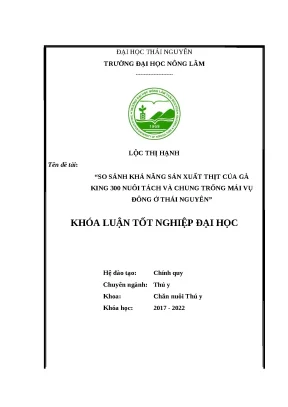 Luận văn so sánh khả năng sản xuất thịt của gà king 300 nuôi tách riêng và chung trống mái vụ đông ở thái nguyên