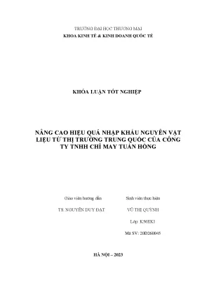 Nâng cao hiệu quả nhập khẩu nguyên vật liệu từ thị trường trung quốc của công ty tnhh chỉ may tuấn hồng
