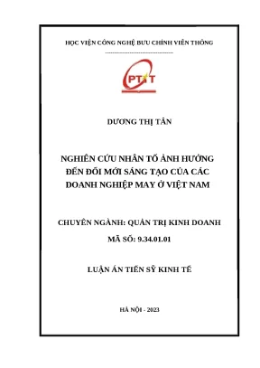 Luận án tiến sĩ nghiên cứu nhân tố ảnh hưởng đến đổi mới sáng tạo của các doanh nghiệp may ở việt nam