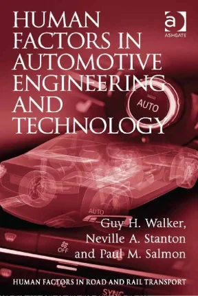 Human factors in automotive engineering and technology