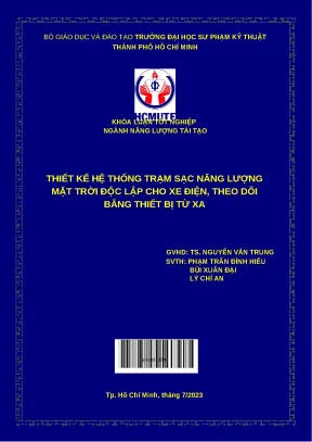 Khóa luận tốt nghiệp thiết kế hệ thống trạm sạc năng lượng mặt trời độc lập cho xe điện theo dõi bằng thiết bị từ xa