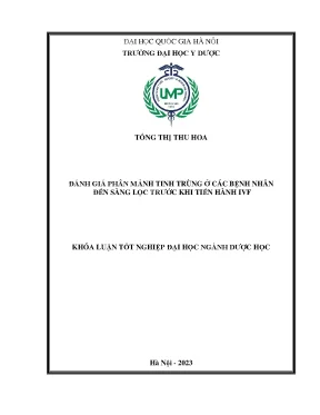 Khóa luận đánh giá phân mảnh tinh trùng ở các bệnh nhân đến sàng lọc trước khi tiến hành ivf