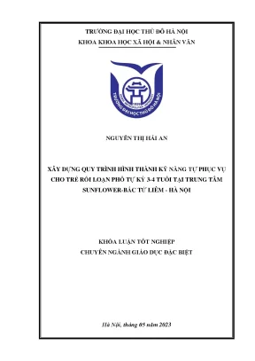 Xây dựng quy trình hình thành kỹ năng tự phục vụ cho trẻ rối loạn phổ tự kỷ 3 4 tuổi tại trung tâm sunflower bắc từ liêm hà nội