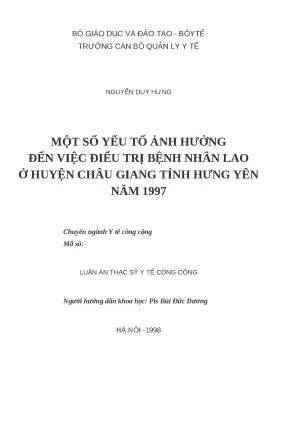 Luận văn một số yếu tố ảnh hưởng đến việc địều trị bệnh nhân lao ở huyện châu giang tỉnh hưng yên năm 1997