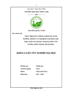 Luận văn thực hiện quy trình chăm sóc nuôi dưỡng phòng và trị bệnh cho đàn lợn thịt tại cơ sở thực tập nguyễn văn tưởng kim thành hải dương
