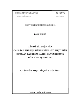 Luận văn thạc sĩ cải cách thủ tục hành chính từ thực tiễn cơ quan bảo hiểm xã hội huyện hướng hóa tỉnh quảng trị