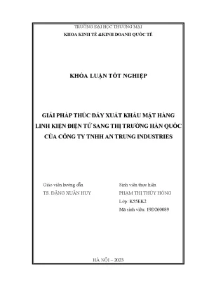 Giải pháp thúc đẩy xuất khẩu mặt hàng linh kiện điện tử sang thị trường hàn quốc của công ty tnhh an trung industries